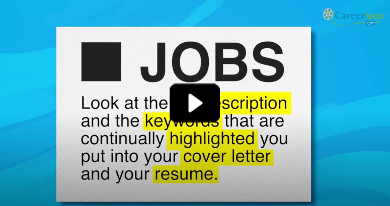 Play Keyword Search Matters video to discover how employers sort through applicant resumes.
